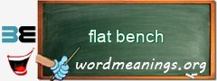 WordMeaning blackboard for flat bench